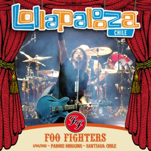 FOO FIGHTERS - Live At Lollapalooza Chile 2012 (01.04.2012)